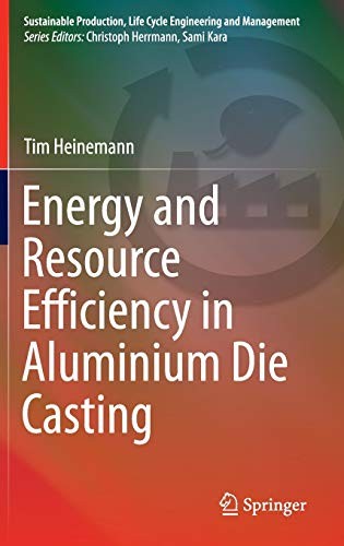 Energy and Resource Efficiency in Aluminium Die. Heinemann<|