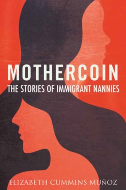 Mothercoin by Elizabeth Cummins Munoz (Hardback Book)