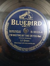 1940s Blues Lil Green I'm Wasting My Time On You Bluebird 34-9010 E 78 RPM