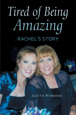 Tired of Being Amazing | Rachel's Story | Judy Minkove | Taschenbuch | Englisch