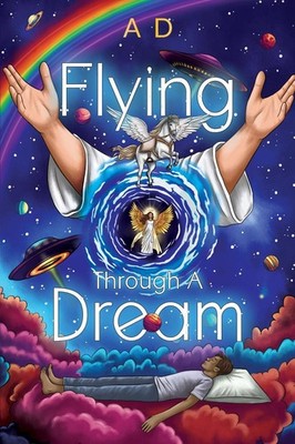 Flying Through a Dream by A.D. Paperback Book