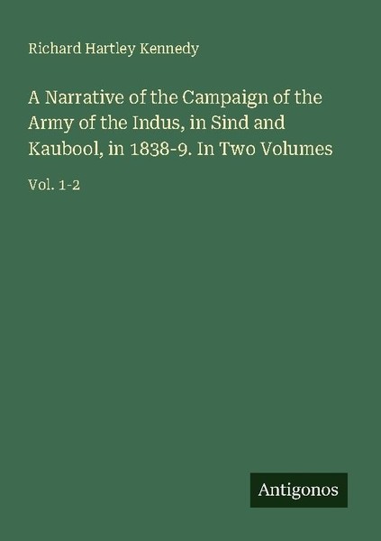 A Narrative Of The Campaign Of The Army Of The Indus, In Sind And Kaubool, In 18-image