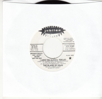 THE BLADES OF GRASS - I LOVE YOU ALICE B. TOKLAS - PROMO JUBILEE 45- GREAT SHAPE