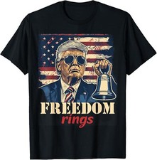 Funny Patriotic Trump 4th Of July Freedom Rings T-Shirt Small, Black