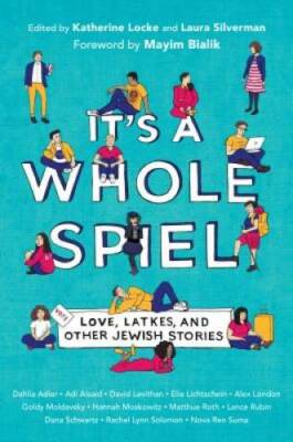 It's a Whole Spiel: Love, Latkes, and Other Jewish Stories - Hardcover - GOOD