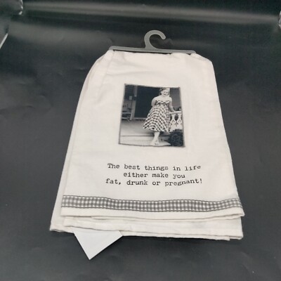 New TRASH TALK by ANNIE Kitchen Dish Towel ''Best Things in Life'' Primitives