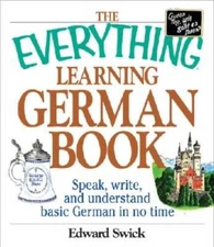 The Everything Learning German Book: Speak, Write and Understand Bas - VERY GOOD