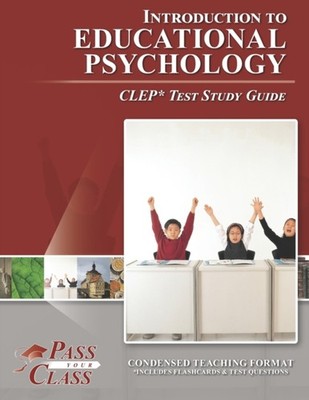 PassYourClass - Introduction to Educational Psychology CLEP Test Study - X555z