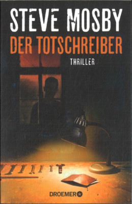 Der Totschreiber von Steve Mosby (2018, Taschenbuch)