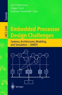 Embedded Processor Design Challenges Ed F. Deprettere