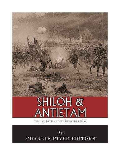 Shiloh & Antietam: The 1862 Battles That Saved the Union.by Editors New<|