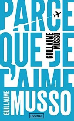 Parce que je t'aime - Pocket Book, by Guillaume MUSSO; Pocket - Very Good