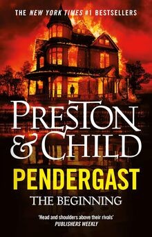 Pendergast: The Beginning (Agent Pendergast) von Preston... | Buch | Zustand gut