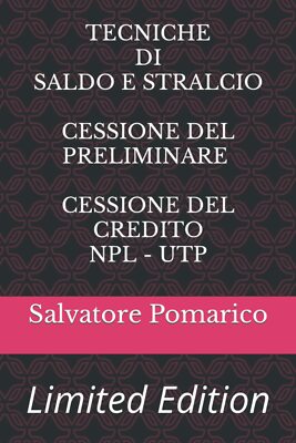 Tecniche Avanzate Di Saldo E Stralcio - Cessione del Preliminare - Cessione del 