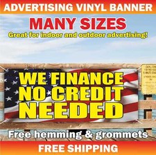 WE FINANCE NO CREDIT NEEDED Advertising Banner Vinyl Mesh Sign Cash out Loan