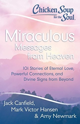 #ad Chicken Soup for the Soul: Miraculous Messages from Heaven: 101 Stories o GOOD $4.16