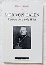 Mgr Von Galen l&#39;&#233;v&#234;que qui a d&#233;fi&#233; Hitler par Knecht Guerre WW2