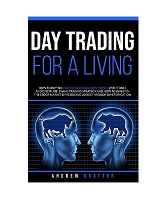 Day Trading for a living, How to buy the first stocks and earn money with tools 
