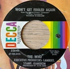 THE WHO WON'T GET FOOLED AGAIN 7" DECCA USA (1971) VG+ ROCK