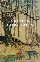Grimm's Fairy Tales | Grimm's Fairy Tales (Signature Editions) | Grimm Brothers