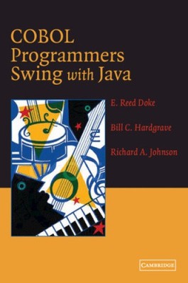 COBOL Programmers Swing with Java by E. Reed [Paperback]