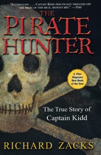 The Pirate Hunter: The True Story of Captain Kidd-Richard Zacks,
