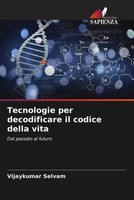 Vijaykumar Selvam | Tecnologie Per Decodificare Il Codice Della Vita | Buch