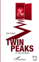 Jean Foubert | Twin Peaks Et Ses Mondes | Taschenbuch | FranzöSisch (2026)