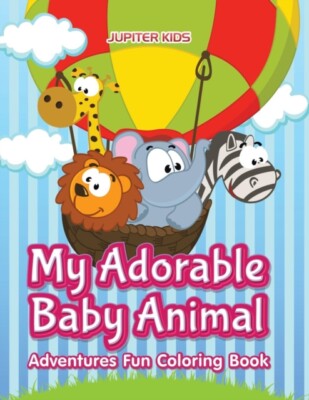 Jupiter Kids - My Adorable Baby Animal Adventures Fun Coloring Book -  - X555z