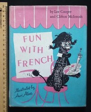 Fun with French by Lee Cooper & Clifton McIntosh, 1963 1st Edition HB