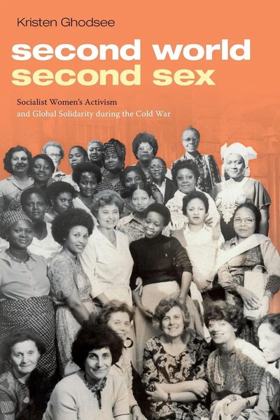 Second World, Second Sex | Kristen Ghodsee | Taschenbuch | Englisch | 2019-image