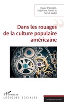 Steve Gadet (U. A.) | Dans Les Rouages De La Culture Populaire AméRicaine | Buch