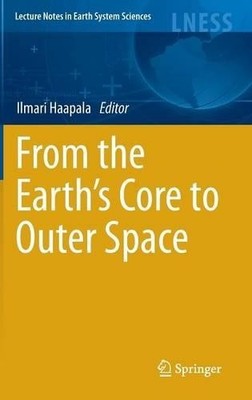 From the Earth's Core to Outer Space - 9783642255496