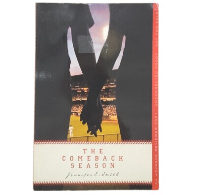 The Comeback Season By Jennifer E Smith Advanced Review Uncorrected Proof Book