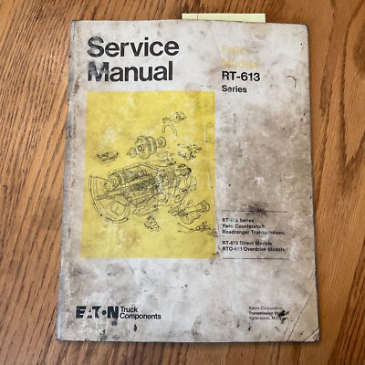 Eaton Fuller RT-613 TRANSMISSIONS SERVICE SHOP REPAIR MANUAL T/S GUIDE BOOK #161