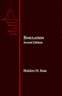 Simulation: Programming Methods and Applications by Sheldon M Ross: New