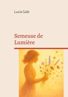 Semeuse De LumièRe Lucia Galb Taschenbuch FranzöSisch 2025 Books On Demand Gmbh