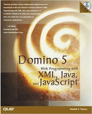 Domino 5 Web Programming with XML, Java and JavaScript, w. CD-ROM - Randall A. T
