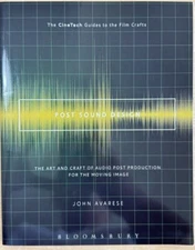 Post Sound Design : The Art and Craft of Audio Post Production