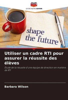 Barbara Wilson | Utiliser un cadre RTI pour assurer la réussite des élèves