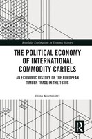 Elina Kuorelahti | The Political Economy Of International Commodity Cartels
