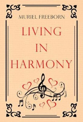 Living in Harmony by Freeborn, Muriel