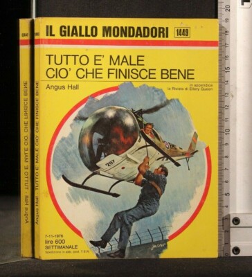 GELB MONDADORI. ALLES IST SCHLECHT WAS GUT ENDET. Angus Hall.