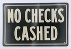 Vintage Tin NO CHECKS CASHED Shop Sign Metal 9.75” X 6.5”