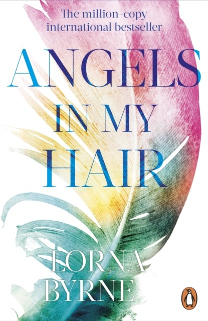 Angels in My Hair by Lorna Byrne (Paperback Book)