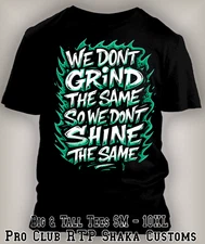 We Dont Grind the Same Graphic Street Sneaker Tee Shirt to Match J3 Green Glow