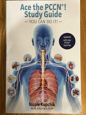 Ace the PCCN You Can Do It! Study Guide