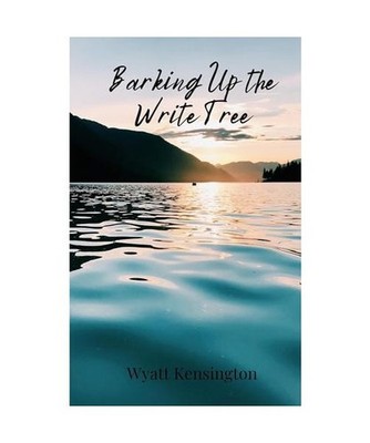 Barking Up the Write Tree, Kensington, Wyatt