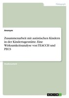 Zusammenarbeit Mit Autistischen Kindern In Der KindertagesstäTte. Eine Wirksamke