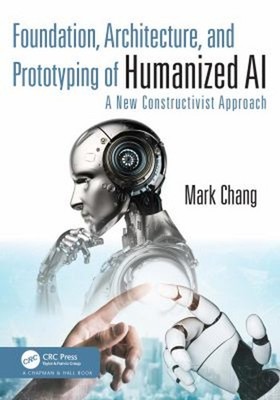 Foundation, Architecture, and Prototyping of Humanized AI : A New